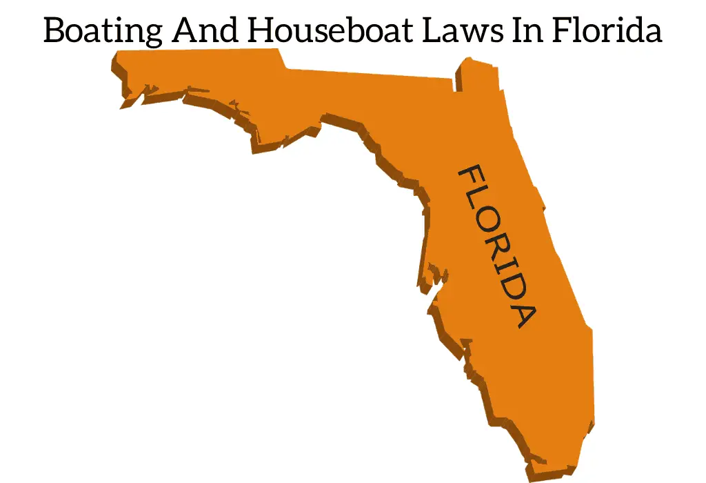 Boating And Houseboat Laws In Florida