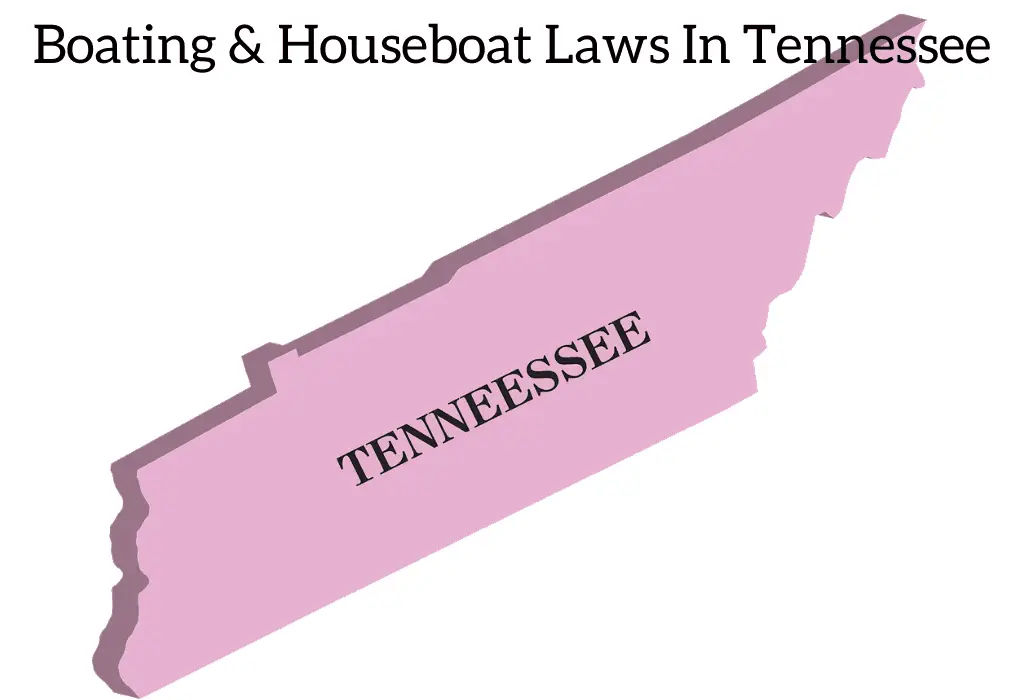 Boating and Houseboat laws in Tennessee
