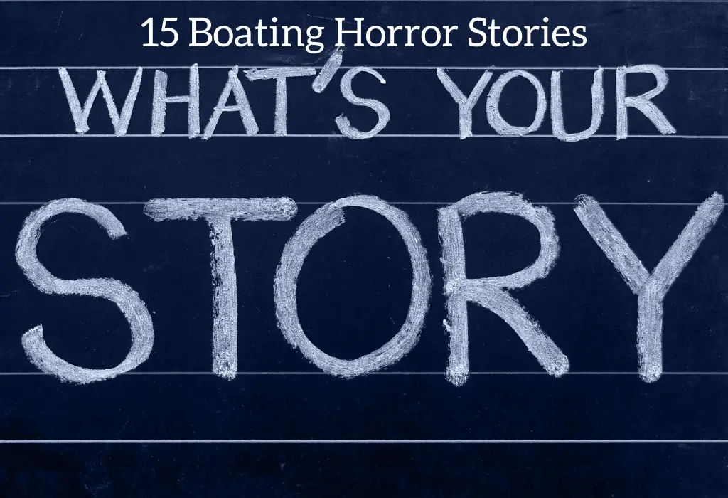 Houseboat & Boating Horror Stories: 15 Stories from Real Boaters