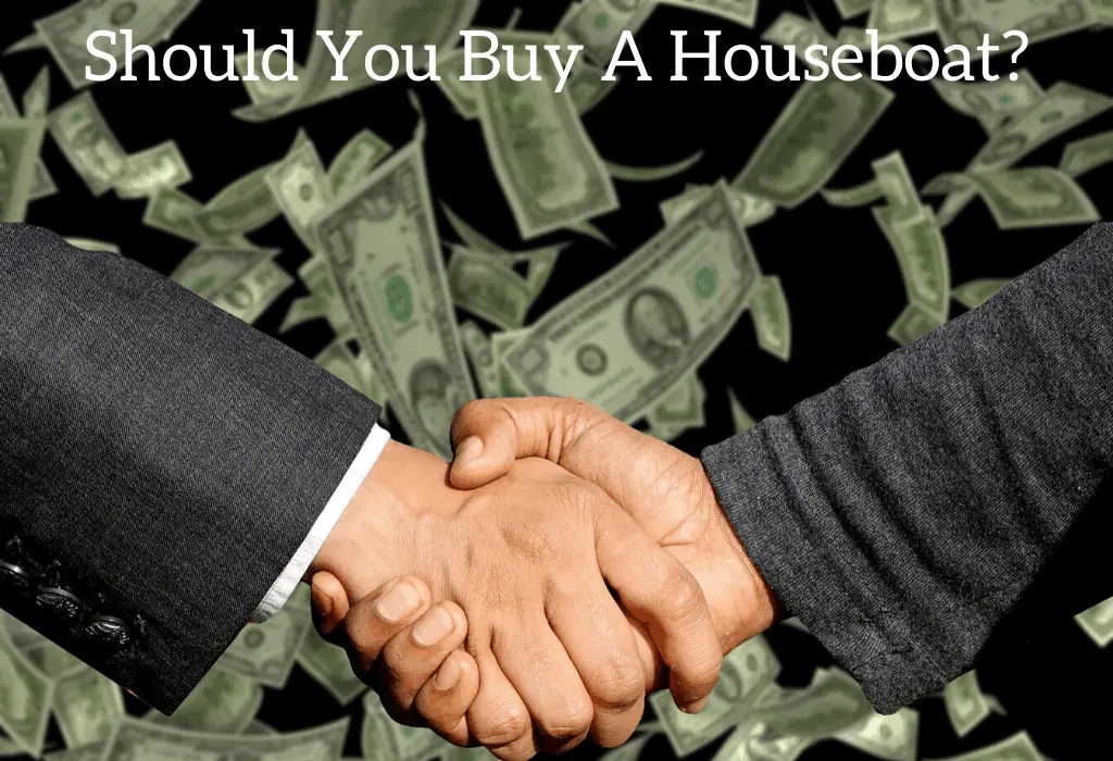 Should You Buy A Houseboat?  Things To Consider