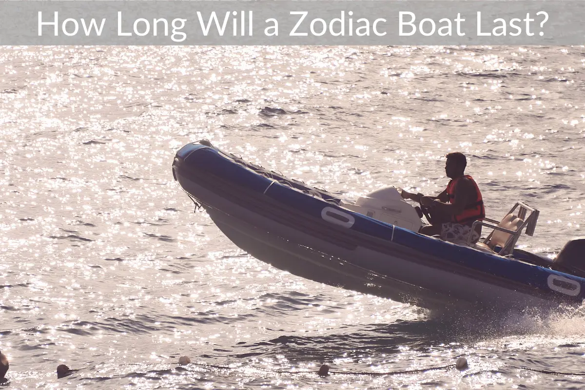 How Long Will a Zodiac Boat Last?