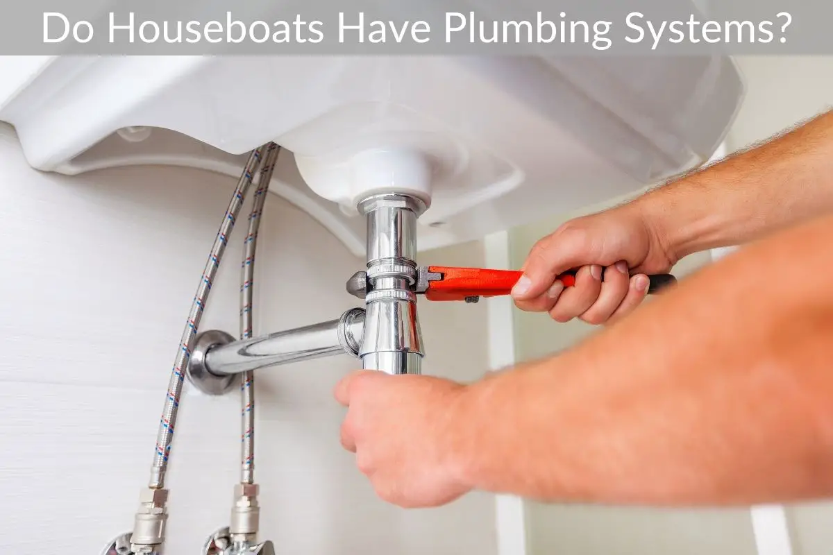 Do Houseboats Have Plumbing Systems?