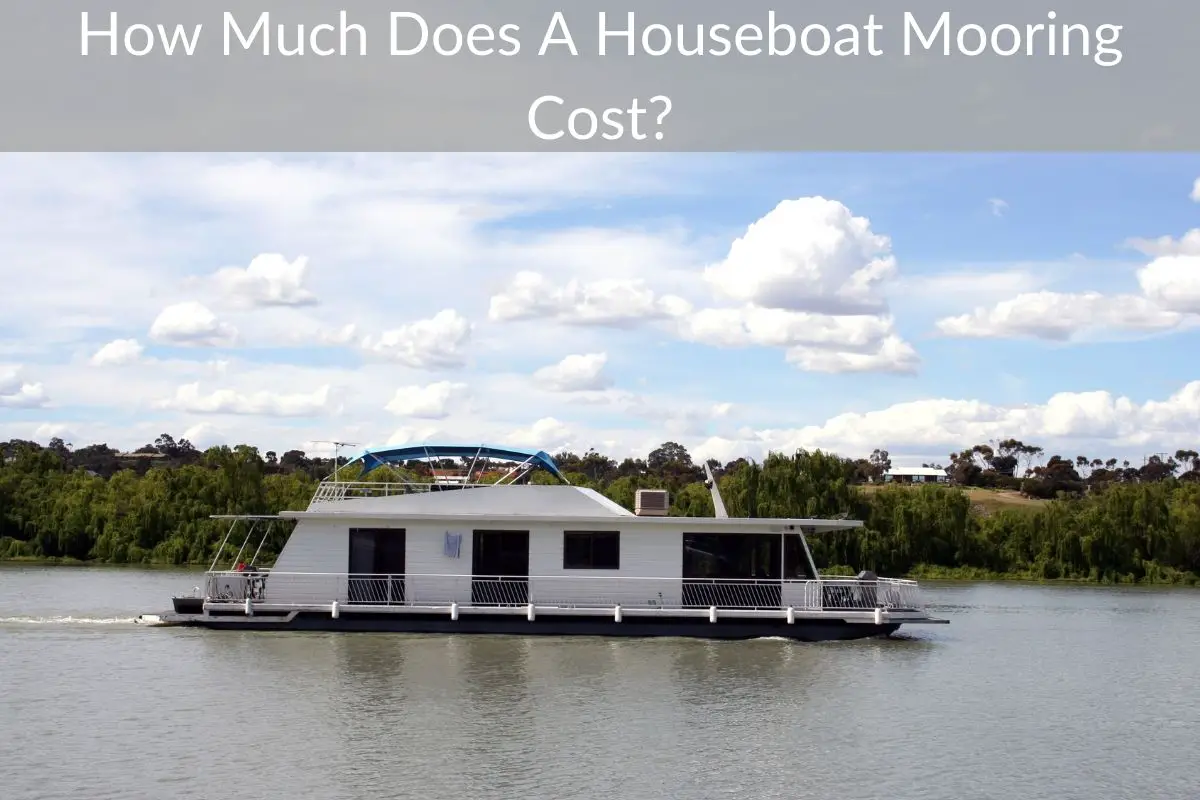 How Much Does A Houseboat Mooring Cost?